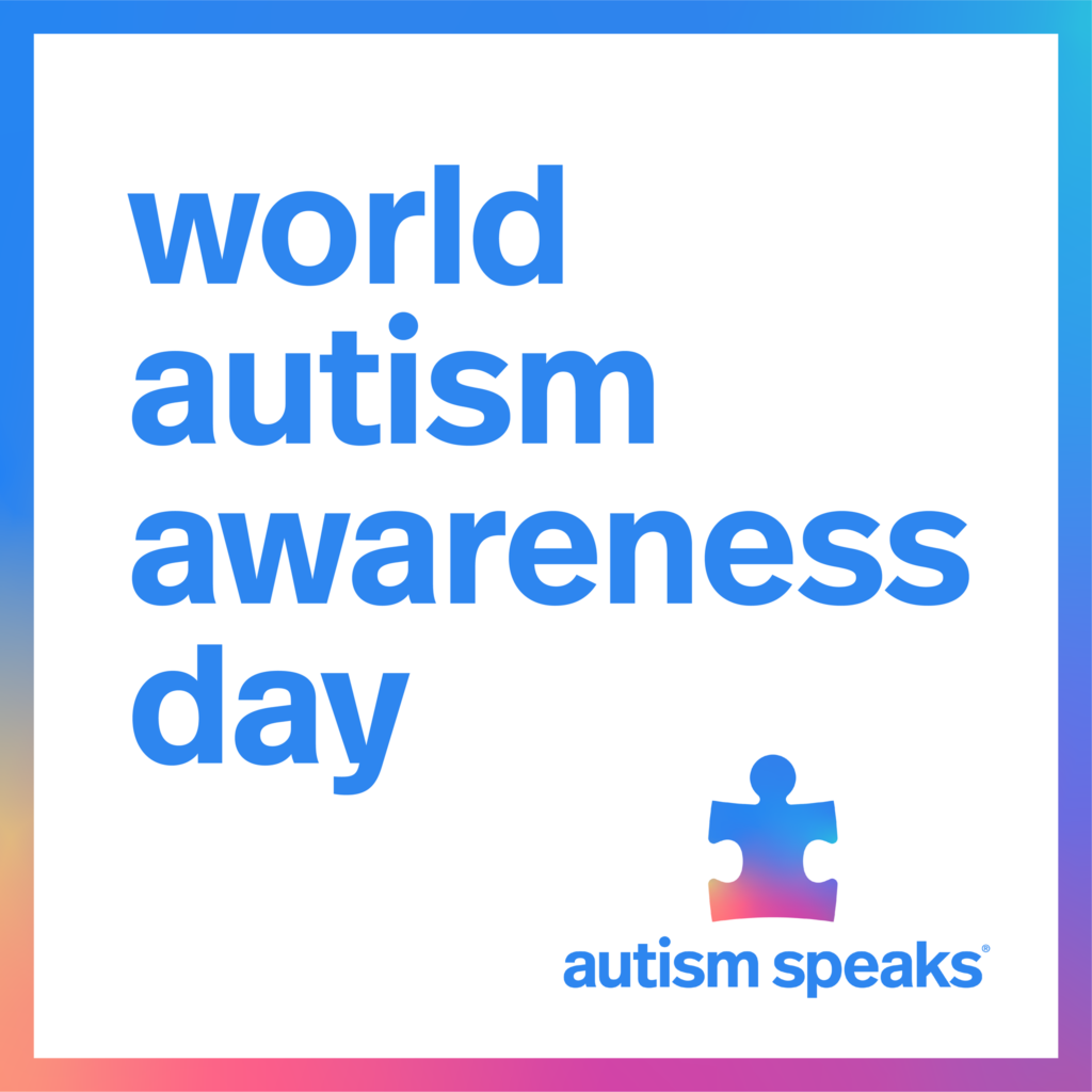 World Autism Awareness Day Autism Speaks